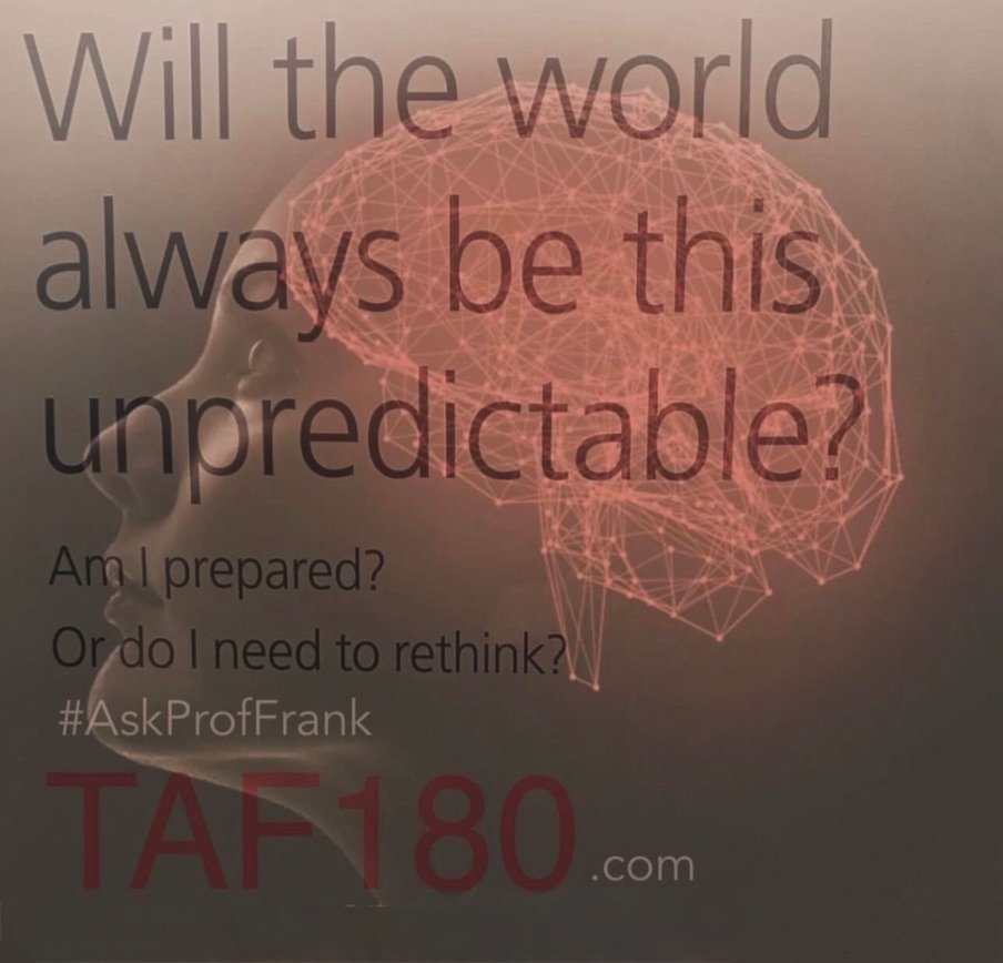 TAF180-Zitatbild: Will the world always be this unpredictable? Am I prepared or do I need to rethink?